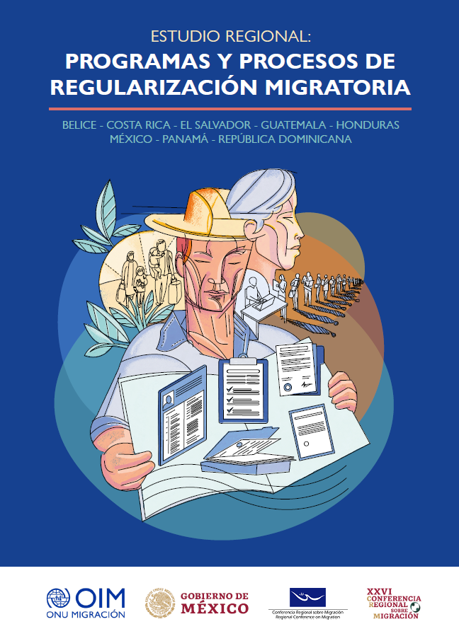 Estudio Regional: Programas y procesos de regularización migratoria